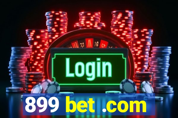 899 bet .com